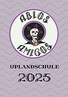 Abios Amigos, Uplandschule