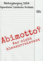 Abimotto? Gymnasium Carolinum